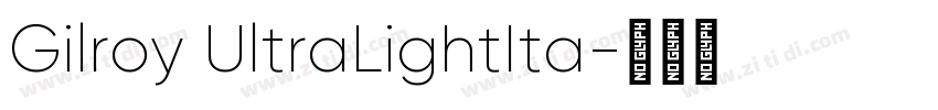 Gilroy UltraLightIta字体转换